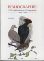 Muller : Bibliographie d'Ornithologie Francaise 1945-1965 : Bibliographie des publications de 1945 à 1965 relatives à l'avifaune observée en France métropolitaine