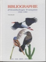 Muller : Bibliographie d'Ornithologie Francaise 1966-1980 : Bibliographie des publications de 1966 à 1980 relatives à l'avifaune observée en France métropolitaine