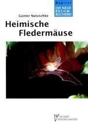 Natuschke: Heimische Fledermäuse
