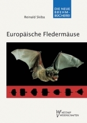 Skiba: Europäische Fledermäuse - Kennzeichen, Echoortung und Detektoranwendung
