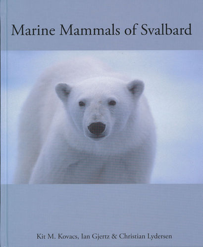 Kovacs, Gjertz, Lydersen: Marine Mammals of Svalbard