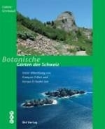Gremaud : Botanische Gärten der Schweiz : Unter Mitwirkung von Francois Felber und Soraya El Kadiri-Jan