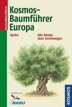 Spohn: Kosmos-Baumführer Europa - 680 Bäume - 2600 Zeichnungen