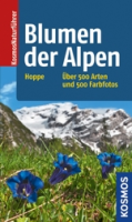 Hoppe : Blumen der Alpen : Über 500 Arten und 500 Farbfotos