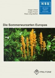 Uhlich, Pusch, Barthel: Die Sommerwurzarten Europas - Orobanche