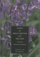 Sell, Murrell : Flora of Great Britain and Ireland : Volume 5, Butomaceae - Orchidaceae