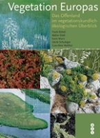 Klötzli, Dietl, Marti, Schubiger, Walther: Vegetation Europas - Das Offenland im vegetationskundlich-ökologischen Überblick