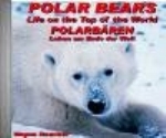 Boucher : Polarbären - Polar Bears : Leben am Ende der Welt - Life on the Top of the World