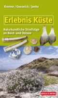 Kremer, Gosselck, Janke : Erlebnis Küste : Naturkundliche Streifzüge an Nord- und Ostsee