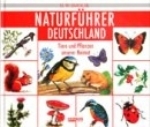 Smolik : Naturführer Deutschland : Tiere und Pflanzen unserer Heimat