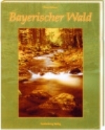 Zellner : Bayerischer Wald :