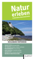 Verband Deutscher Naturparke e. V.: Natur erleben - Mecklenburg-Vorpommern - Erlebnisführer Naturlandschaften