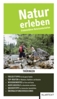 Verband Deutscher Naturparke e. V.: Natur erleben - Thüringen - Erlebnisführer Naturlandschaften