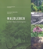 Wirth, Braun : Waldleben in der Oberrheinregion : Karlsruher Naturhefte, Band 2