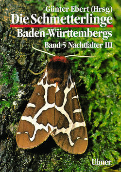 Ebert (Hrsg.): Die Schmetterlinge Baden-Württembergs, Band 5: Nachtfalter III