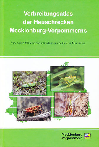 Wranik, Meitzner, Martschei: Verbreitungsatlas der Heuschrecken Mecklenburg-Vorpommerns