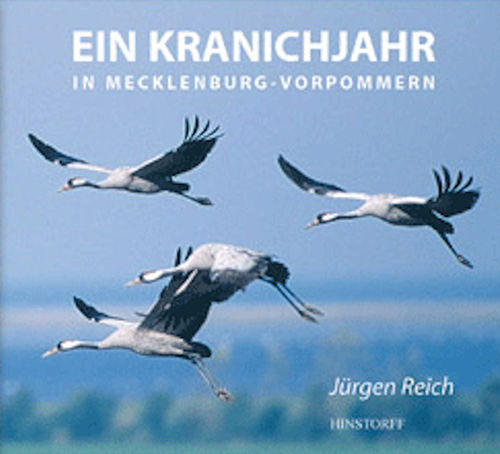 Reich: Ein Kranichjahr in Mecklenburg-Vorpommern