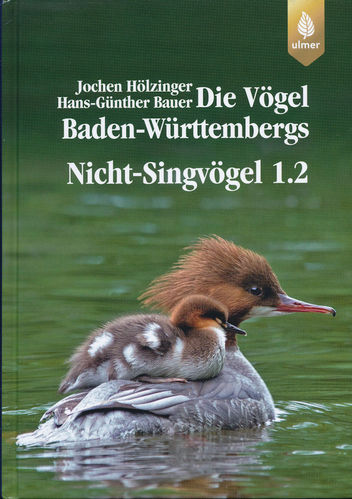Hölzinger, Bauer: Die Vögel Baden-Württembergs, Band 2.1:1 -  Nicht-Singvögel (Entenvögel) 1.2
