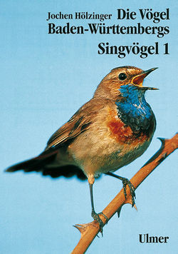 Hölzinger: Die Vögel Baden-Württembergs, Band 3.1 - Singvögel 1