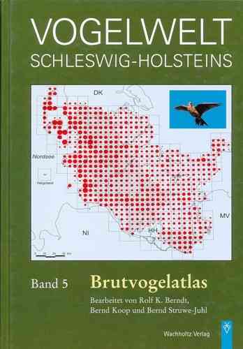 Berndt, Koop, Struwe-Juhl: Vogelwelt Schleswig-Holsteins - Band 5: Die Brutvögel Schleswig-Holsteins