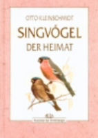 Kleinschmidt : Singvögel der Heimat :