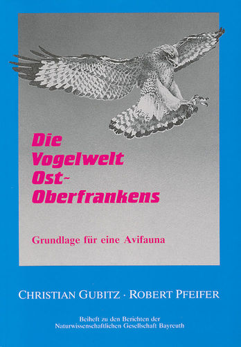 Gubitz, Pfeifer: Die Vogelwelt Ost-Oberfrankens