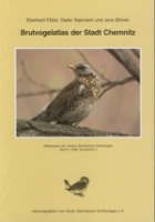 Flöter, Saemann, Börner : Brutvogelatlas der Stadt Chemnitz : Mitteilungen des Vereins Sächsischer Ornithologen, Band 9, 2006, Sonderheft 4