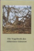 Neubauer, Loose, Lorenz : Die Vogelwelt des Altkreises Güstrow : Natur und Naturschutz in Mecklenburg-Vorpommern