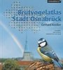 Kooiker: Brutvogelatlas Stadt Osnabrück : Umweltberichte 11, Sonderband