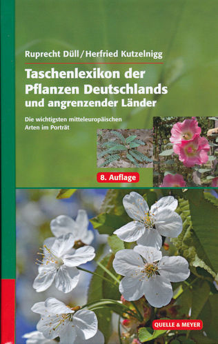 Düll, Kutzelnigg: Taschenlexikon der Pflanzen Deutschlands und angrenzender Länder