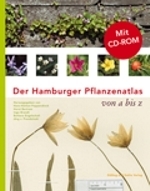 Poppendieck et al : Der Hamburger Pflanzenatlas : von A bis Z mit CD-Rom des Kartenteils und der Roten Liste