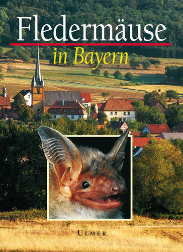 Meschede, Rudolph (Bearb.): Fledermäuse in Bayern