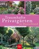 Rogers, Kluth: Traumhafte Privatgärten in Deutschland - Eine Bildreise zu den Offenen Gartenpforten