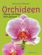 Rittershausen, Rittershausen : Orchideen : Haltung und Pflege leicht gemacht