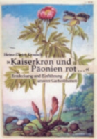 Krausch : Kaiserkron und Päonien rot ... : Entdeckung und Einführung unserer Gartenblumen