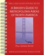 Lehmann (Hrsg.) : Birder's Guide to Metropolitan Areas of North America :