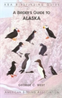 West : A Birder's Guide to Alaska :