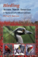 Keenan : Birding Across North America : A Naturalist's Observations