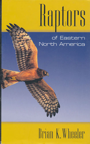 Wheeler: Raptors of Eastern North America