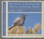Keller : Bird Songs of Southeastern Arizona and Sonora, Mexico :
