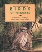 Holroyd, Coneybeare : Compact Guide to Birds of the Rockies :