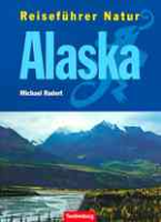 Rudert : Alaska : Reiseführer Natur