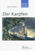 Steffens : Der Karpfen : Cyprinus carpio - Neue Brehm-Bücherei, Bd. 203