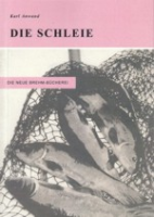 Anwand : Die Schleie : Tinca tinca (Linné) - Neue Brehm-Bücherei, Band 343
