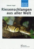 Vogel : Riesenschlangen aus aller Welt : Neue Brehm-Bücherei, Bd. 402