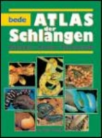 Schmidt : Atlas der Schlangen : Biologie, Arten, Terraristik