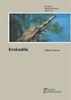 Trutnau : Krokodile : Alligatoren, Kaimane, Echte Krokodile und Gaviale - Neue Brehm-Bücherei, Bd. 593