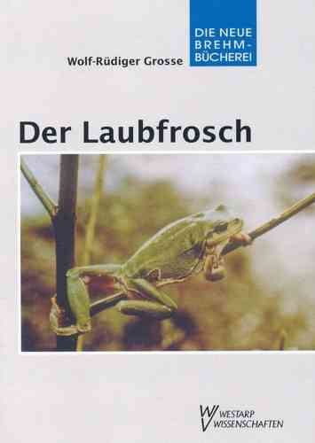 Grosse: Der Laubfrosch - Hyla arborea