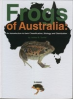 Turner : Frogs auf Australia : An Introduction to their Classification, Biology and Distribution
