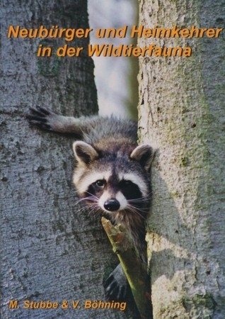 Stubbe, Böhning:  Neubürger und Heimkehrer in der Wildtierfauna